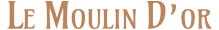 Le Moulin d'Or